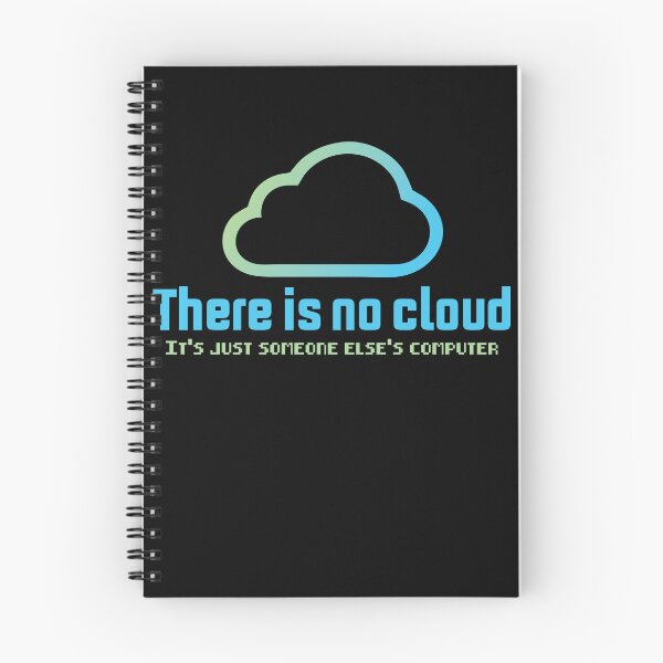 Item preview, There is no cloud it's just someone else's computer designed and sold by AdelDa19.
