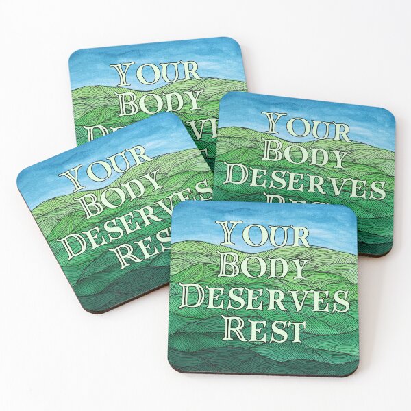 Item preview, Your Body Deserves Rest-Hills designed and sold by Madeleine39.