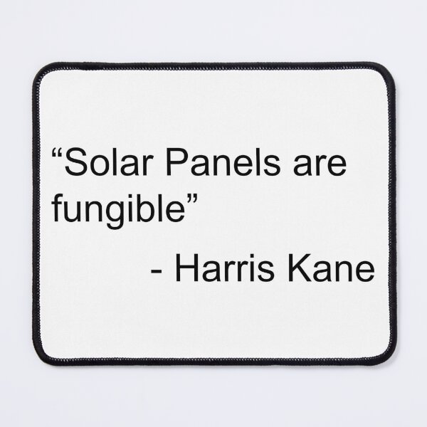 Item preview, Solar Panels are Fungible designed and sold by Dustin's Memes.