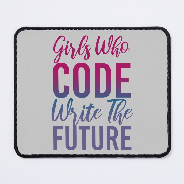 Item preview, Girls Who Code Write The Future, Women In Tech Programmer designed and sold by Dream-bubble.