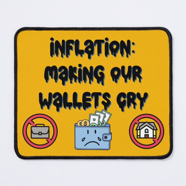 Item preview, Inflation: Making Our Wallets Cry designed and sold by HaileyLow.