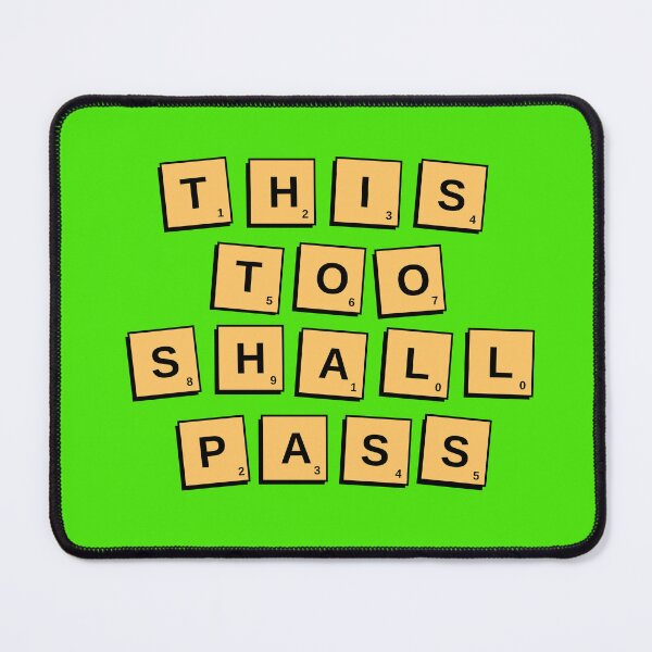 Item preview, This Too Shall Pass designed and sold by HaileyLow.