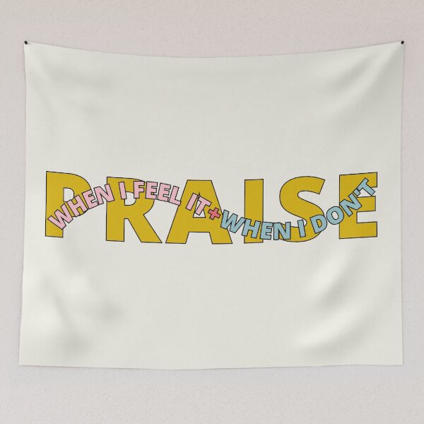 Item preview, praise when I feel it and when I don't designed and sold by brennamccain.