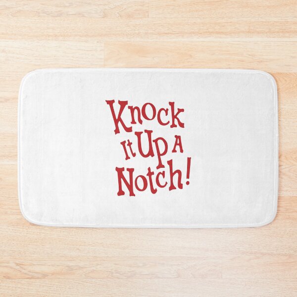 Item preview, Knock It Up A Notch! designed and sold by REALsaintpetty.