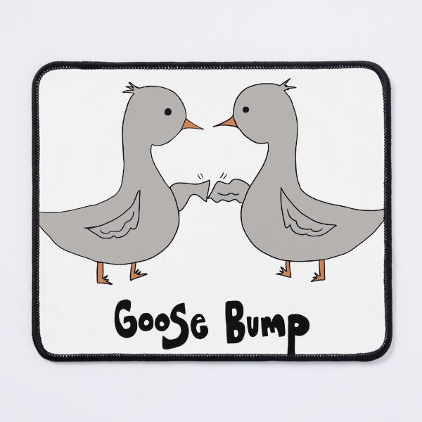 Item preview, Goose bump designed and sold by Tayter3.