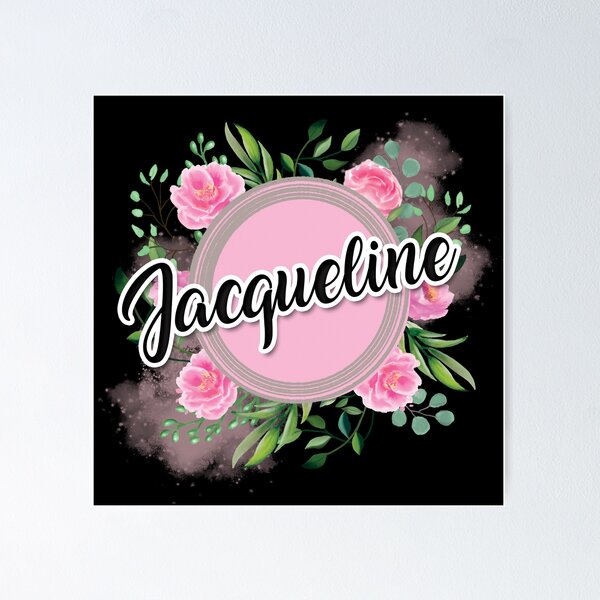 Custom Jacqueline Name Posters for Sale