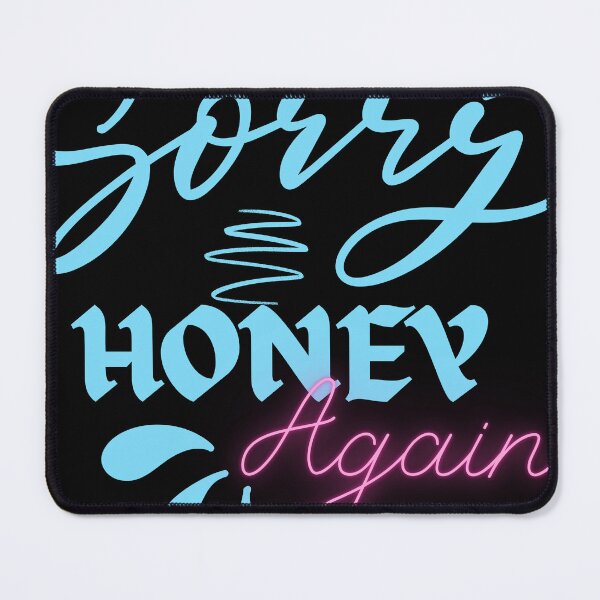 Item preview, Sorry honey again  designed and sold by Azrou shop.