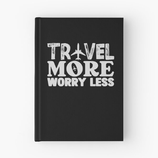 Item preview, Travel More Worry Less designed and sold by WiseNomad.