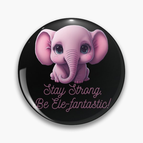 Item preview, Itty Bitty Elephant Stay Strong, Be Ele-fantastic!  designed and sold by GlunmanStore.