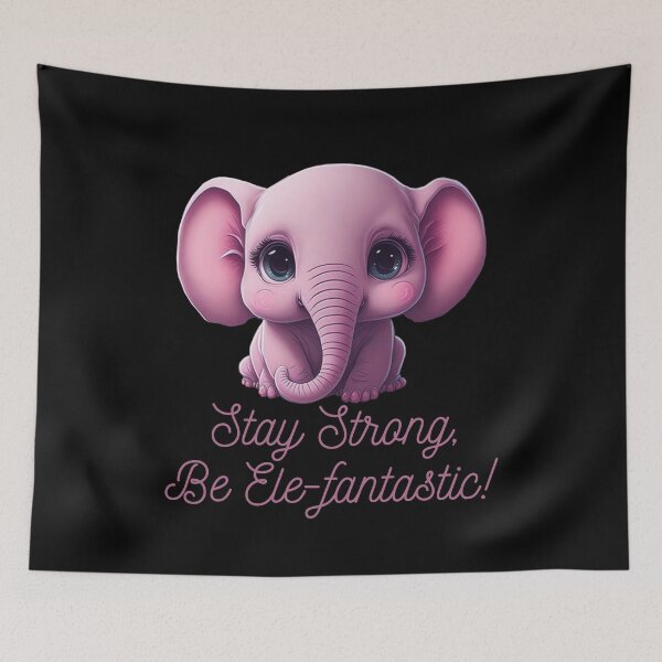 Item preview, Itty Bitty Elephant Stay Strong, Be Ele-fantastic!  designed and sold by GlunmanStore.