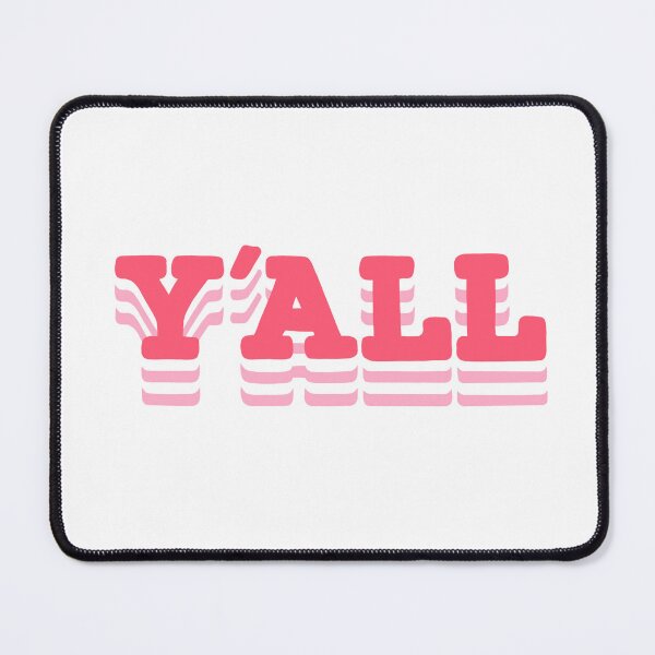 Item preview, Y'all (Pink) designed and sold by mohepdesigns.