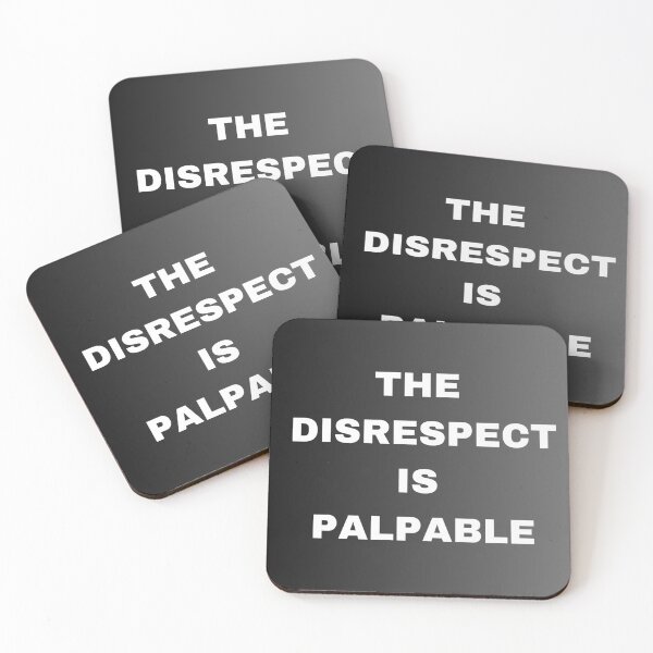 Item preview, The Disrespect is Palpable designed and sold by DawnofSteph.