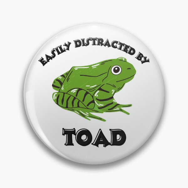 Item preview, Easily Distracted by Toads, Toad Fan Art designed and sold by InnovativeGFX.