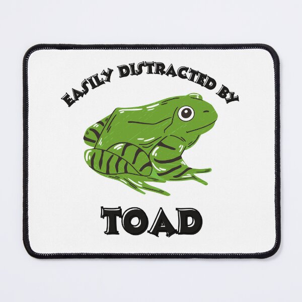 Item preview, Easily Distracted by Toads, Toad Fan Art designed and sold by InnovativeGFX.