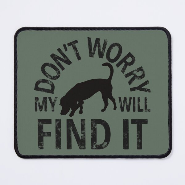 Item preview, My Dog Will Find It designed and sold by tryinart.