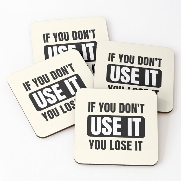 Item preview,  If You Don't Use It You Lose It designed and sold by QuotesAreFun.