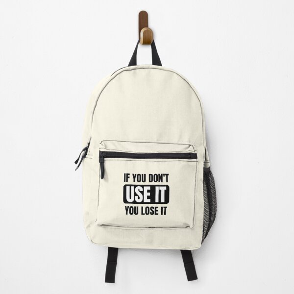 Item preview, If You Don't Use It You Lose It designed and sold by QuotesAreFun.