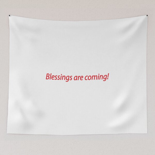 Item preview, Blessings are coming! designed and sold by Positive Mindzet!.