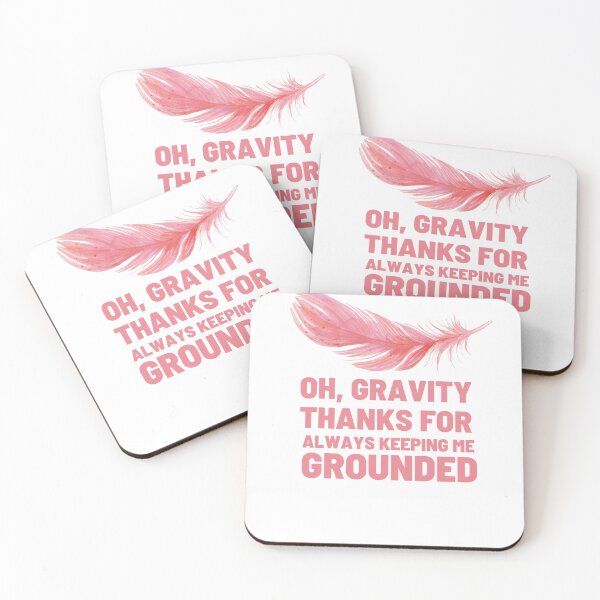 Item preview, Oh, gravity, thanks for always keeping me grounded illustration  designed and sold by DeluxBee.