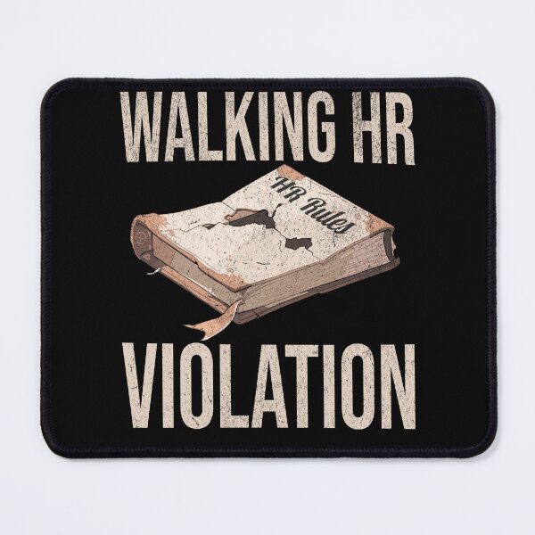 Item preview, Walking HR Violation designed and sold by Zandalus.