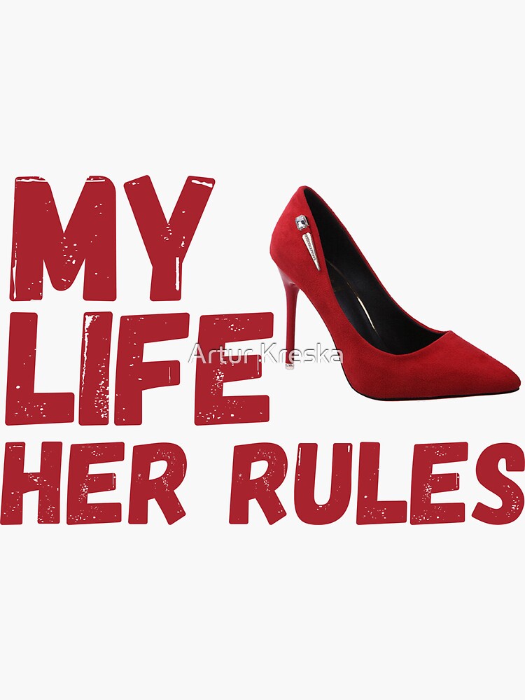 My Life Her Rules Sticker For Sale By Artur Kreska Redbubble