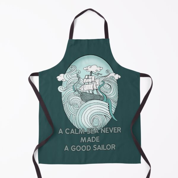Item preview, A CALM SEA NEVER MADE A GOOD SAILOR designed and sold by La Loca.