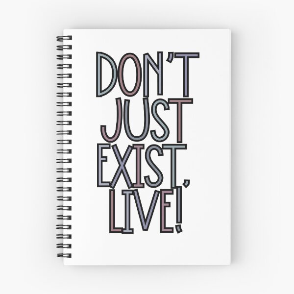 Item preview, Don’t just exist designed and sold by PurdyCDesigns1.