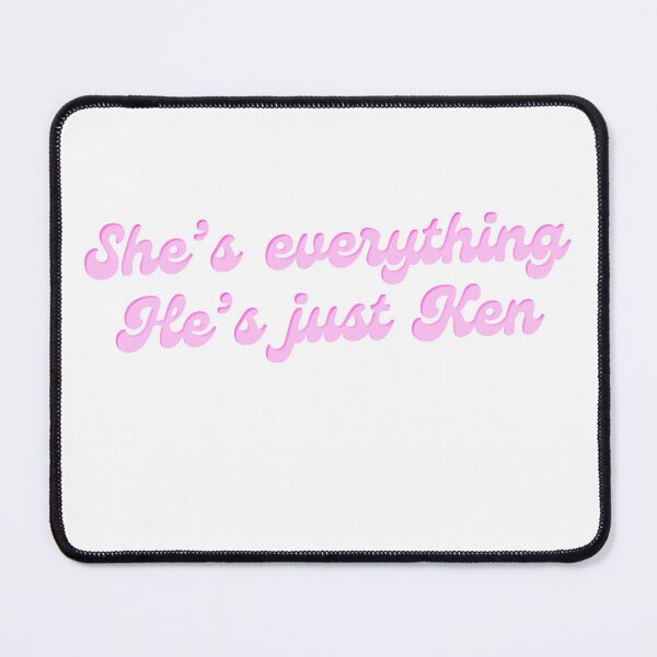Item preview, She’s everything, he’s just Ken designed and sold by Abstractelle.