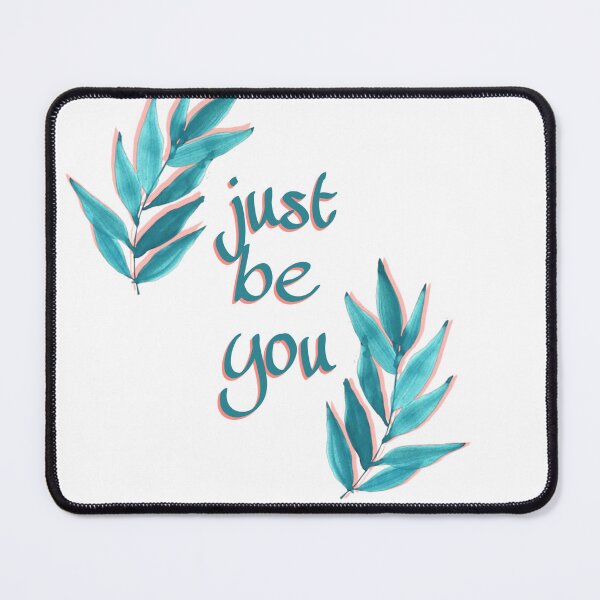 Item preview, Just be you  designed and sold by Glamorii22.