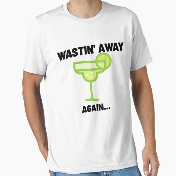 Item preview, Wastin' Away Again... designed and sold by ParrotHeadSwag.