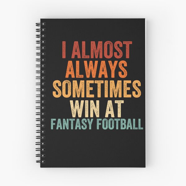 Item preview, I Almost Always Sometimes Win At Fantasy Football, Fantasy Football Legend, FFL Draft designed and sold by Cryptohaven.