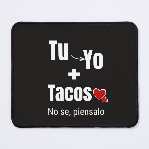 Item preview, Tu, Yo mas tacos no se, piensalo designed and sold by ondahut.