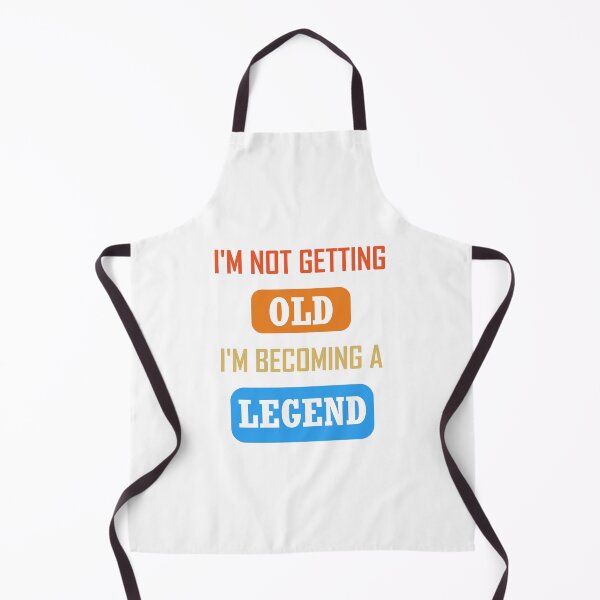 Item preview, I'm not getting old I'm becoming a legend designed and sold by Elatty.