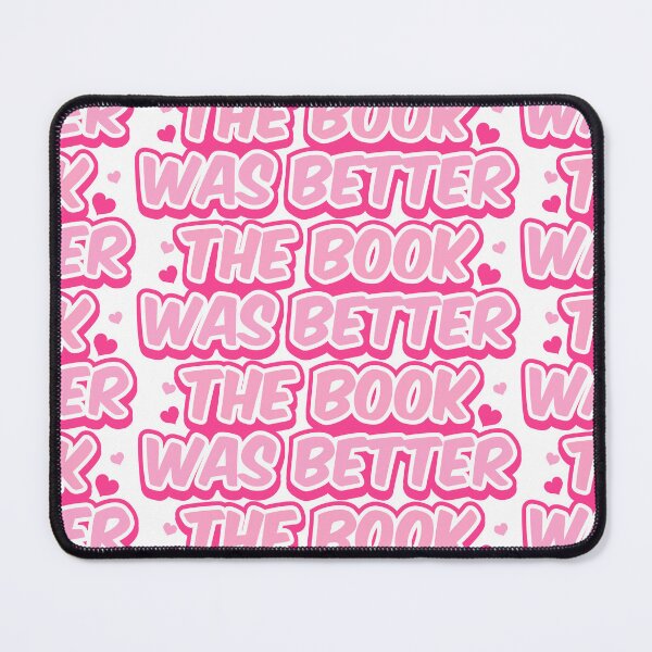 Item preview, The Book Was Better, hot pink designed and sold by RysikGraphic.