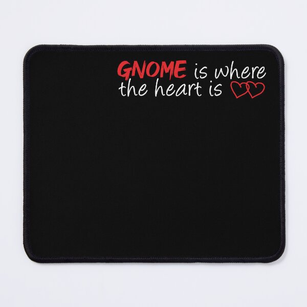 Item preview, Gnome is Where the Heart is designed and sold by FairytaleTees.