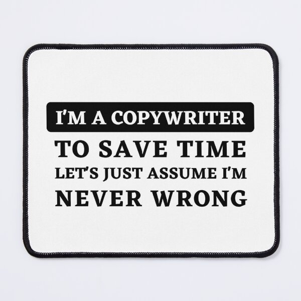 Item preview, Confident Copywriter: "Never Wrong" Statement Design designed and sold by Motive Union.