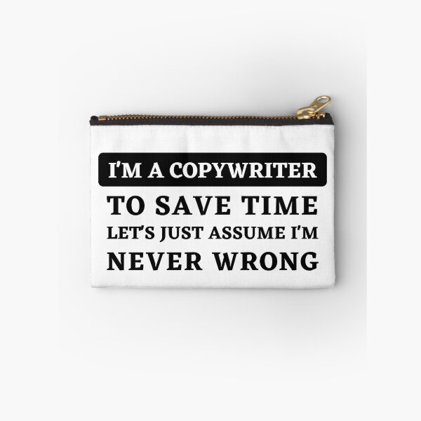Item preview, Confident Copywriter: "Never Wrong" Statement Design designed and sold by Motive Union.