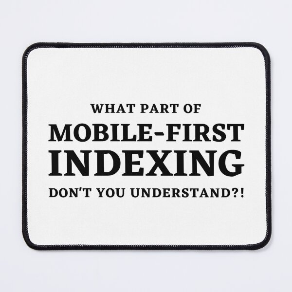 Item preview, SEO Clarifications: "Mobile-First Indexing" Statement designed and sold by Motive Union.