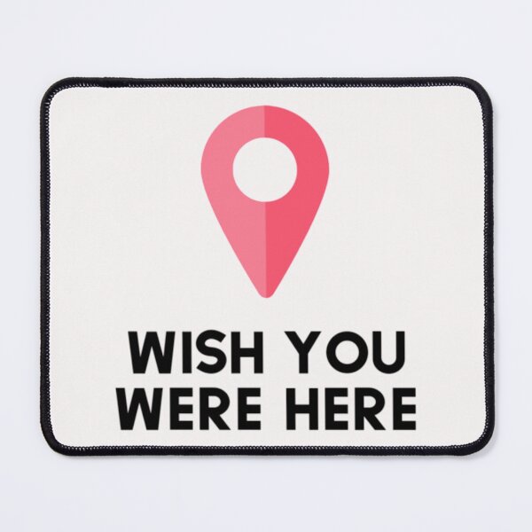 Item preview, Wish You Were Here designed and sold by MontReilly.