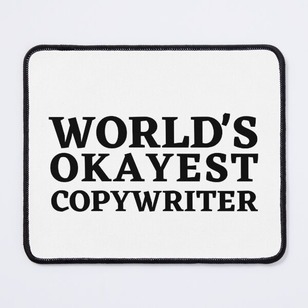 Item preview, World's Okayest Copywriter: Humorous Professional Pride Design designed and sold by Motive Union.