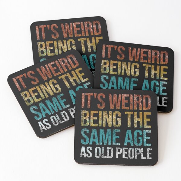 Item preview, It's Weird Being The Same Age As Old People Funny Retro designed and sold by Ridaelb.