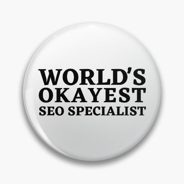 Item preview, World's Okayest SEO Specialist: Humorous Digital Marketing Design designed and sold by Motive Union.