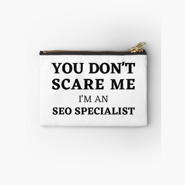 Item preview, Fearless SEO: "You Don't Scare Me, I'm An SEO Specialist" Design designed and sold by Motive Union.