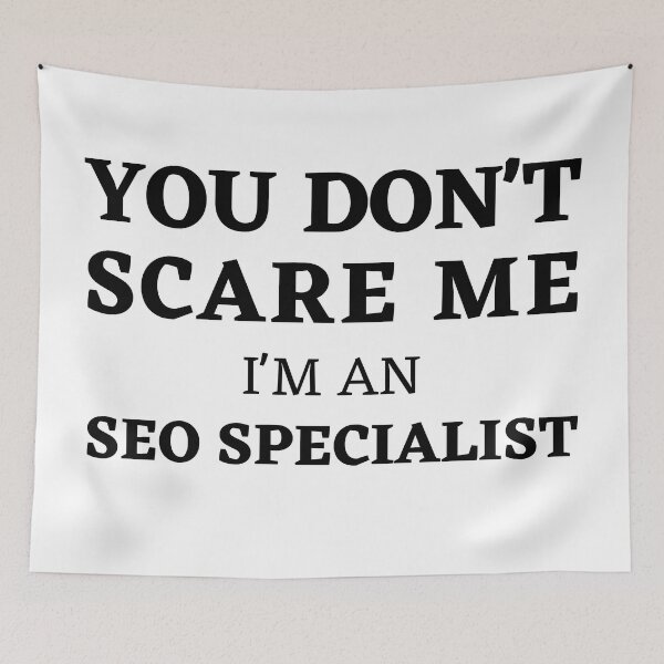 Item preview, Fearless SEO: "You Don't Scare Me, I'm An SEO Specialist" Design designed and sold by Motive Union.