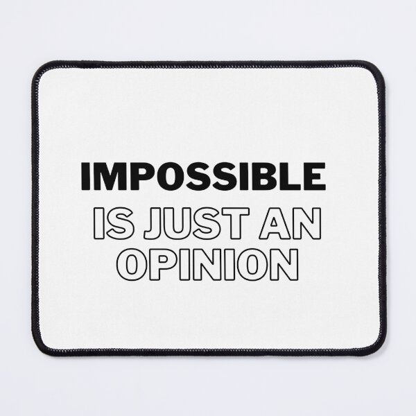 Item preview, Challenge Accepted: Impossible Is Just an Opinion designed and sold by Triathlongram.