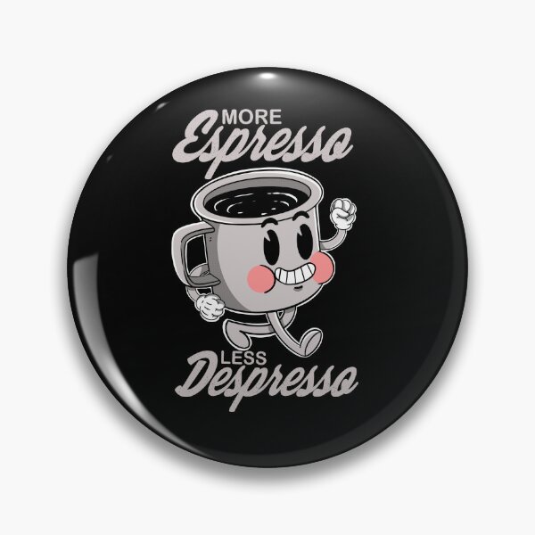 Item preview, More Espresso Less Depresso designed and sold by Artthree.