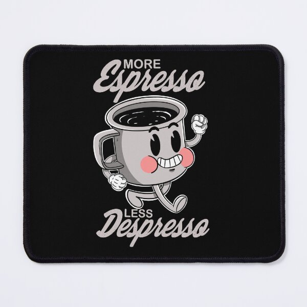 Item preview, More Espresso Less Depresso designed and sold by Artthree.
