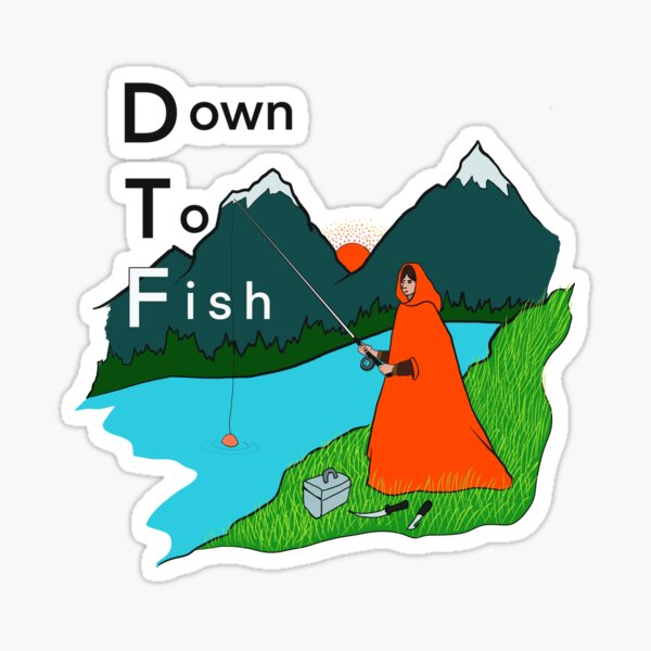 Down To Fish Stickers for Sale