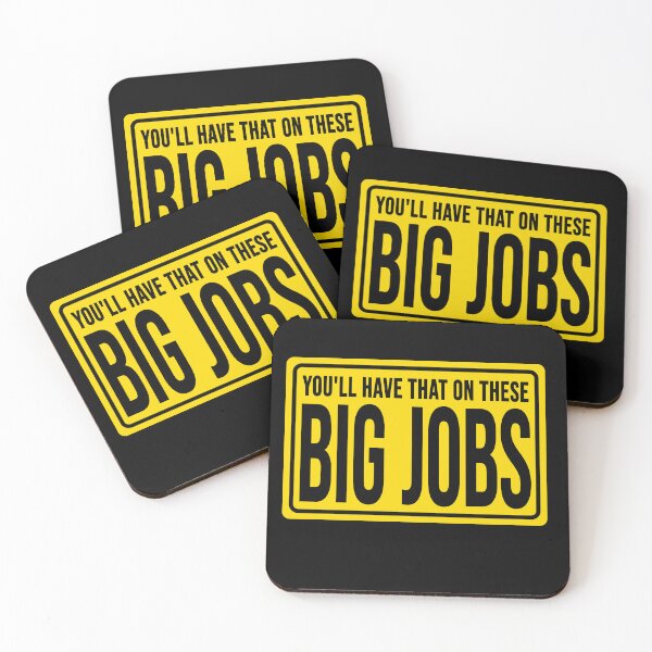 Item preview, Funny construction phrase you'll have that on these big jobs  designed and sold by DisenyosDeMike.