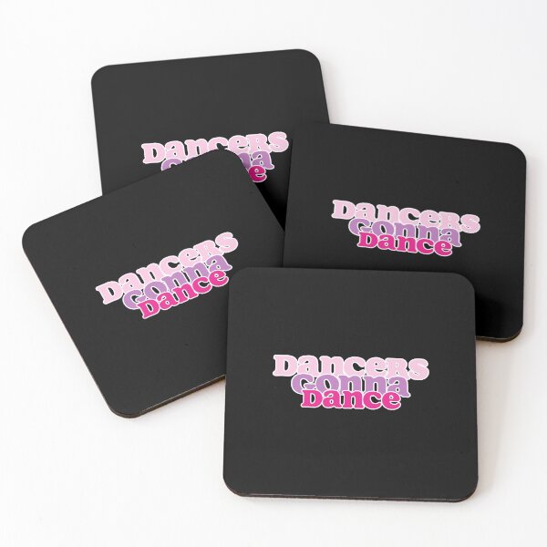 Item preview, Dancers gonna Dance | Dancing | Dance Teacher | Dancer | Ballet | Tap | Dance Team designed and sold by ShoniwDesigns.